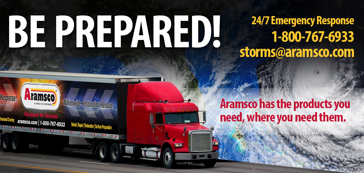 Be Prepared! 24/7 Emergency Response, 1-800-767-6933. storms@aramsco.com